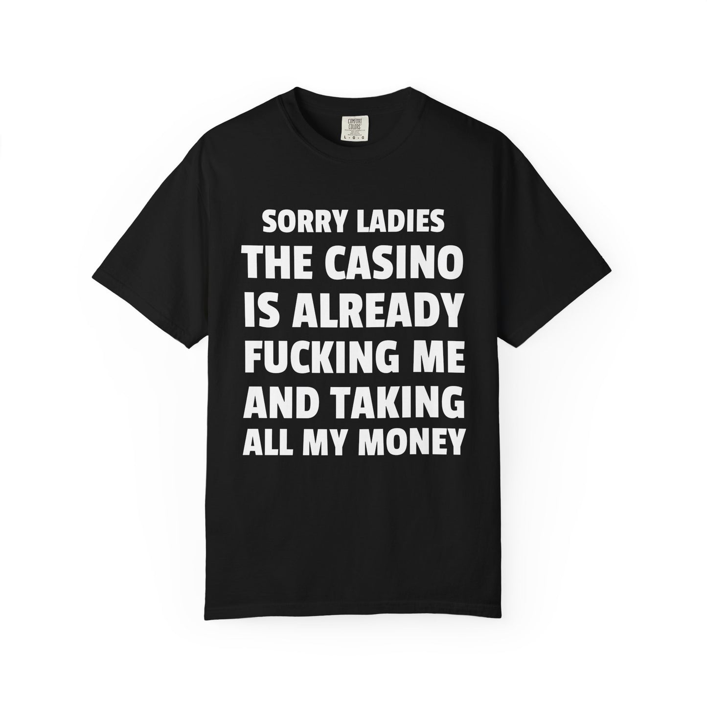 Sorry Ladies The Casino is Already F*cking Me