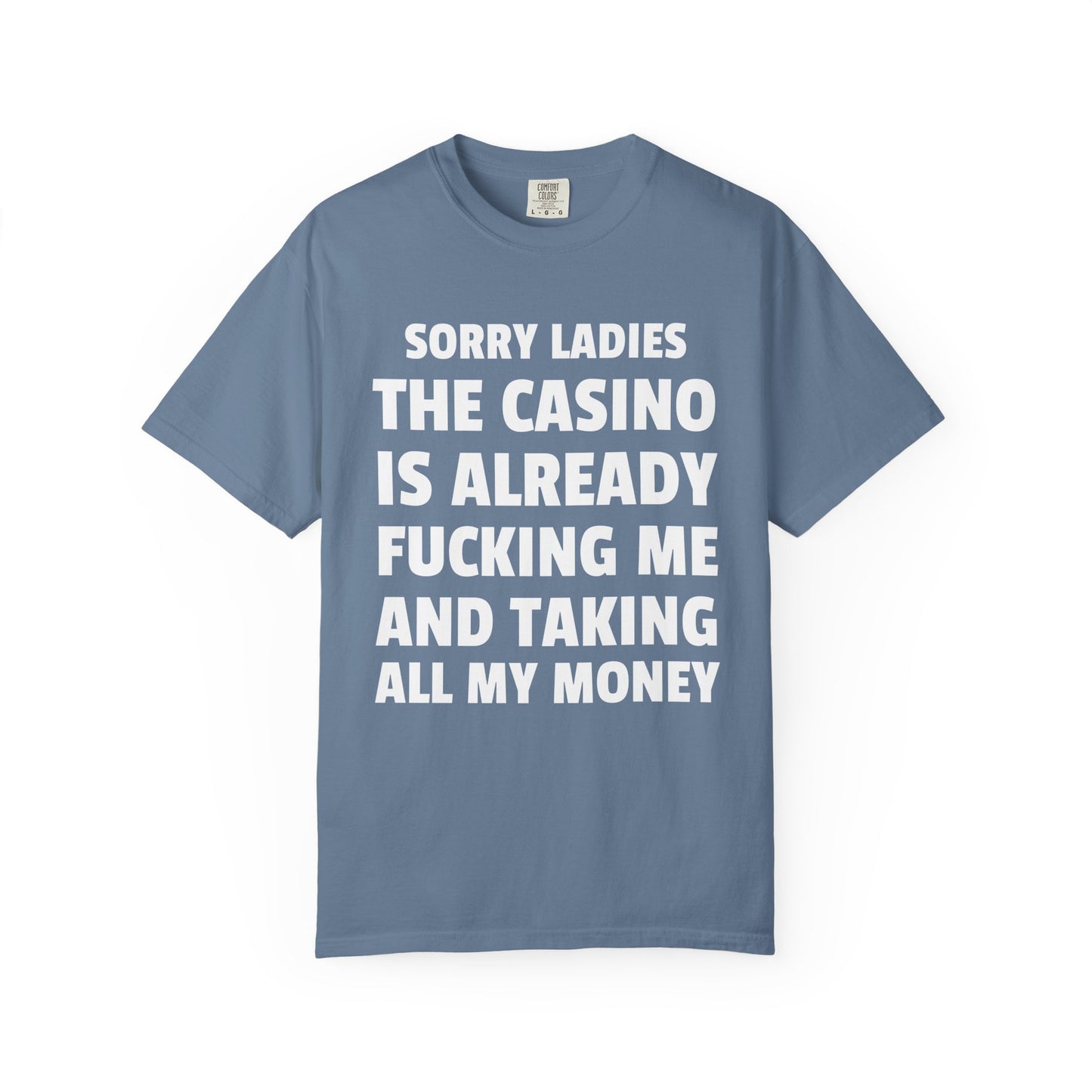 Sorry Ladies The Casino is Already F*cking Me