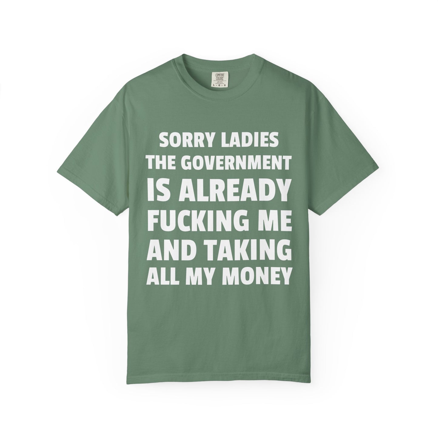 Sorry Ladies The Government is Already F*cking Me
