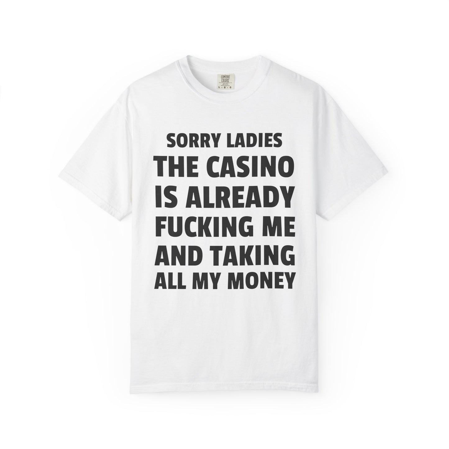 Sorry Ladies The Casino is Already F*cking Me