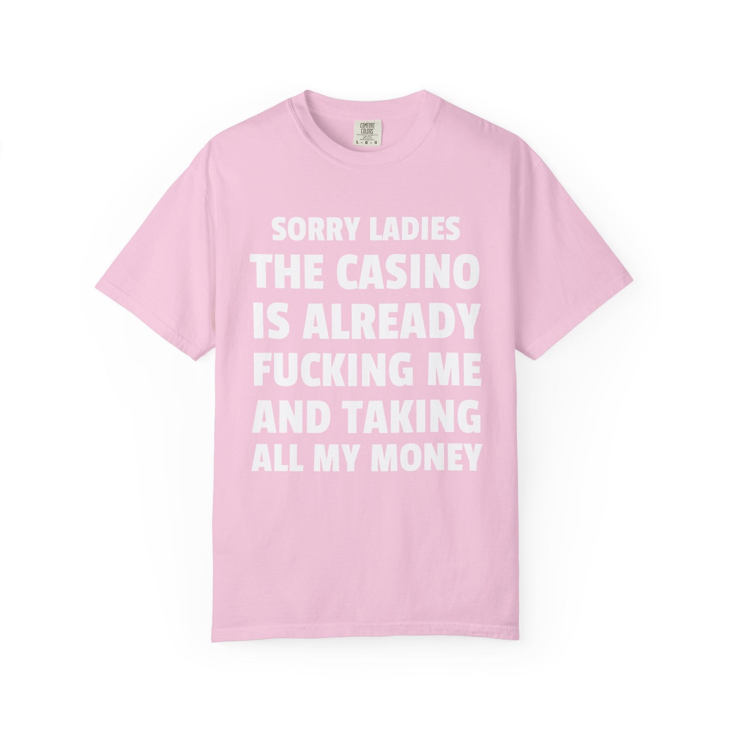 Sorry Ladies The Casino is Already F*cking Me