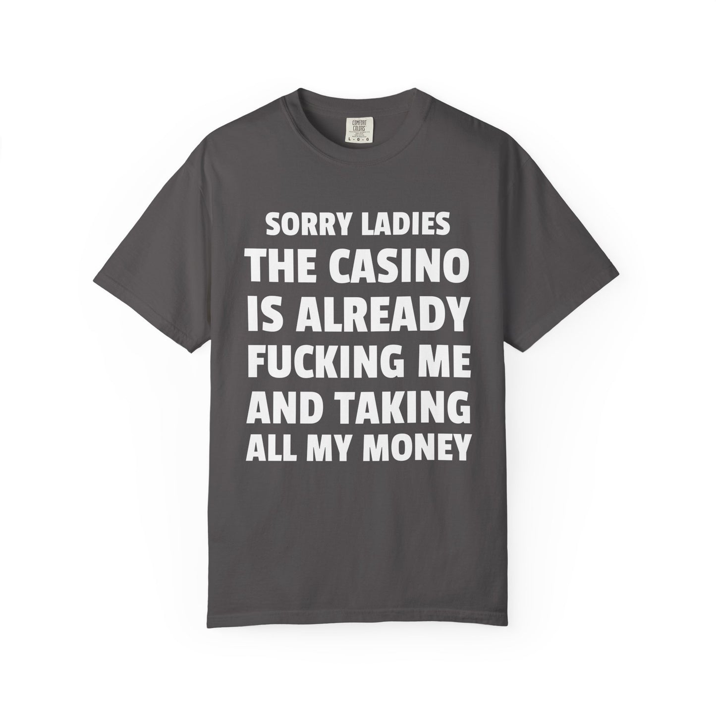 Sorry Ladies The Casino is Already F*cking Me