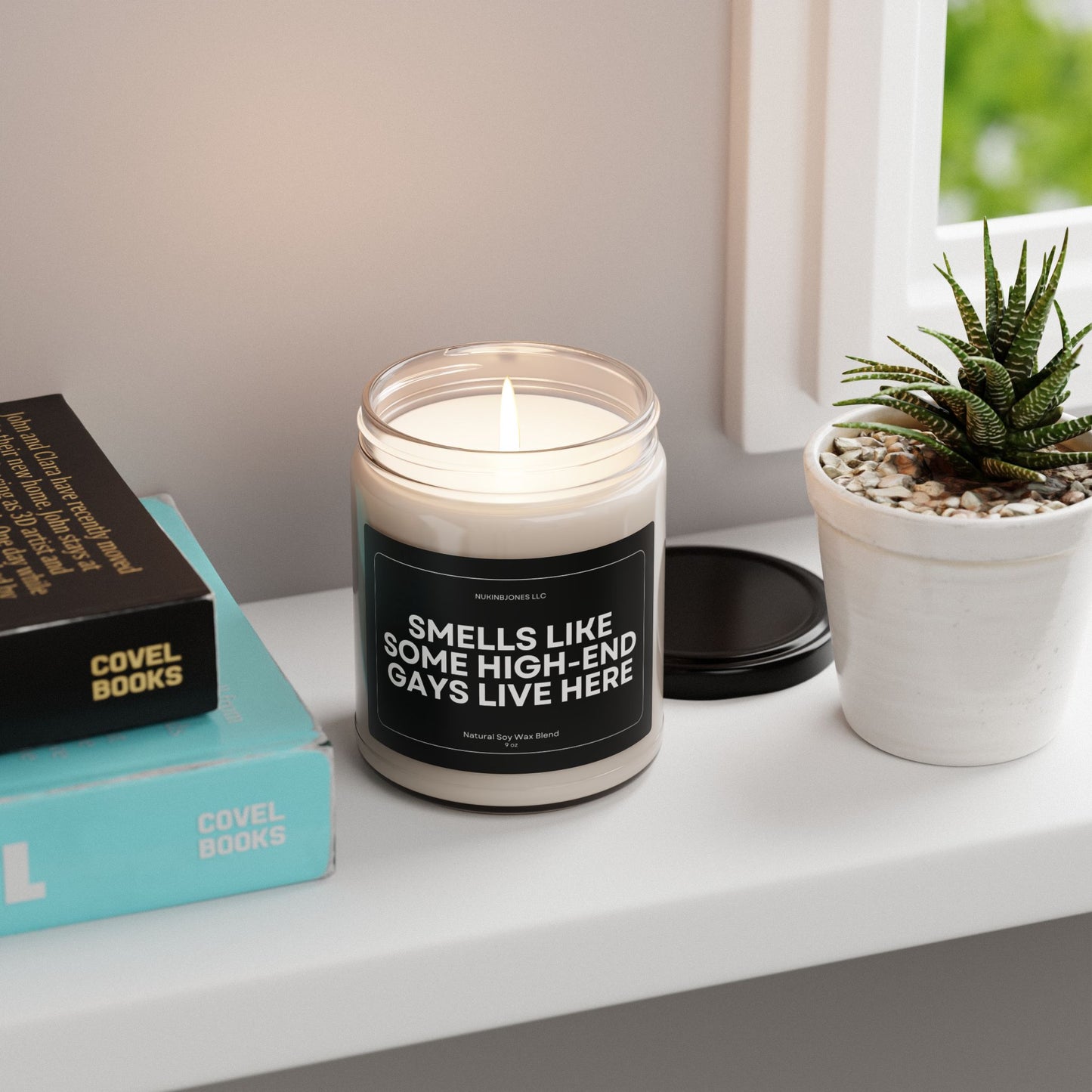 Smells Like Some High End Gays Live Here Scented Soy Candle - 9oz - Eco Friendly - Non Toxic - Reusable Glass Vessel