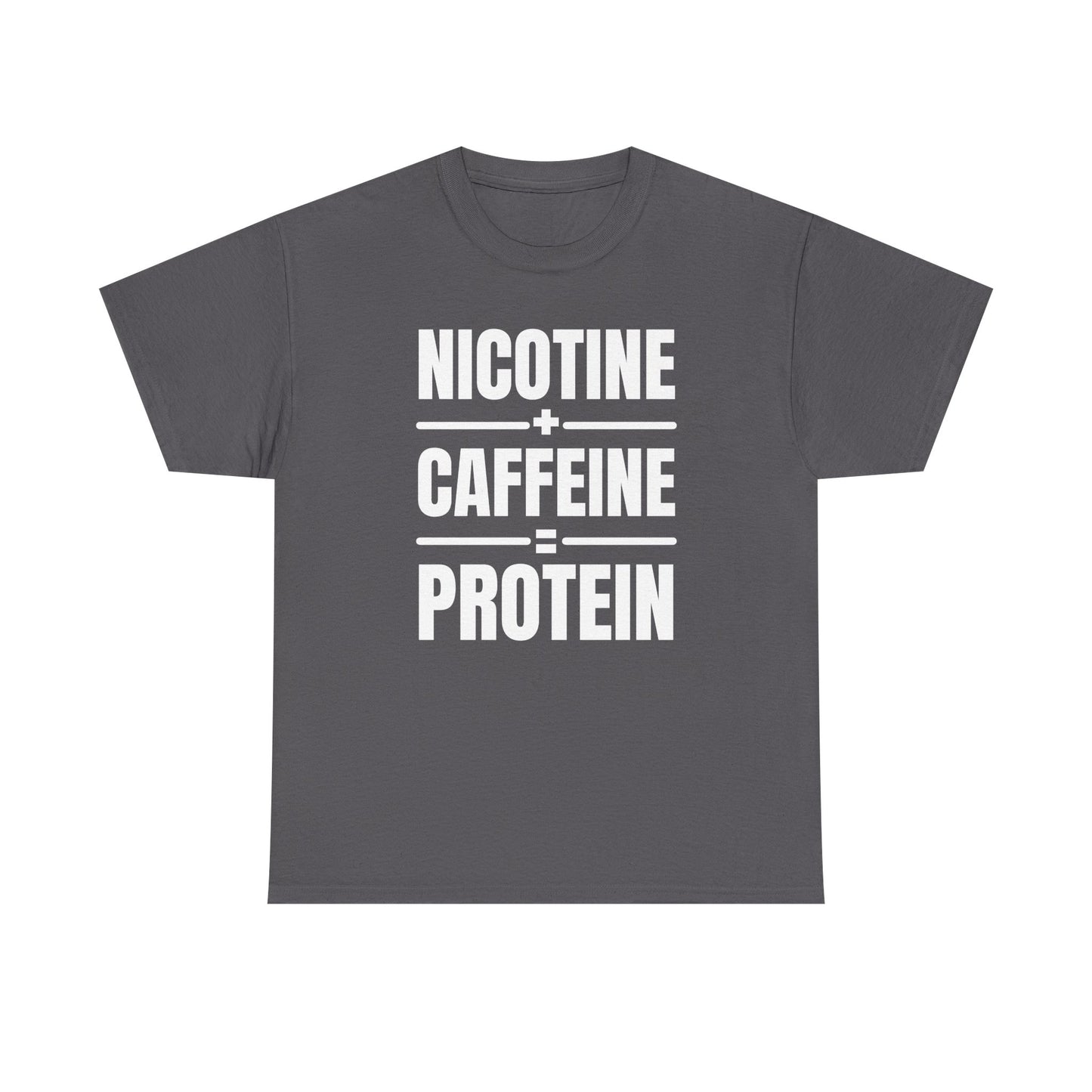 Nicotine + Caffeine = Protein Unisex Heavy Cotton Tee
