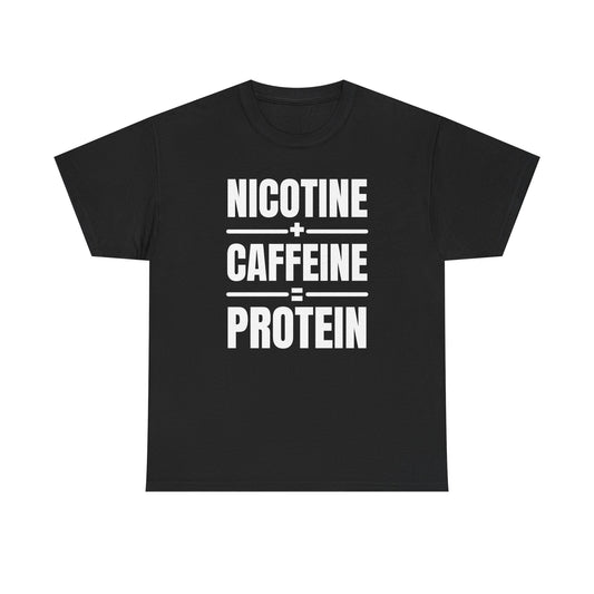 Nicotine + Caffeine = Protein Unisex Heavy Cotton Tee