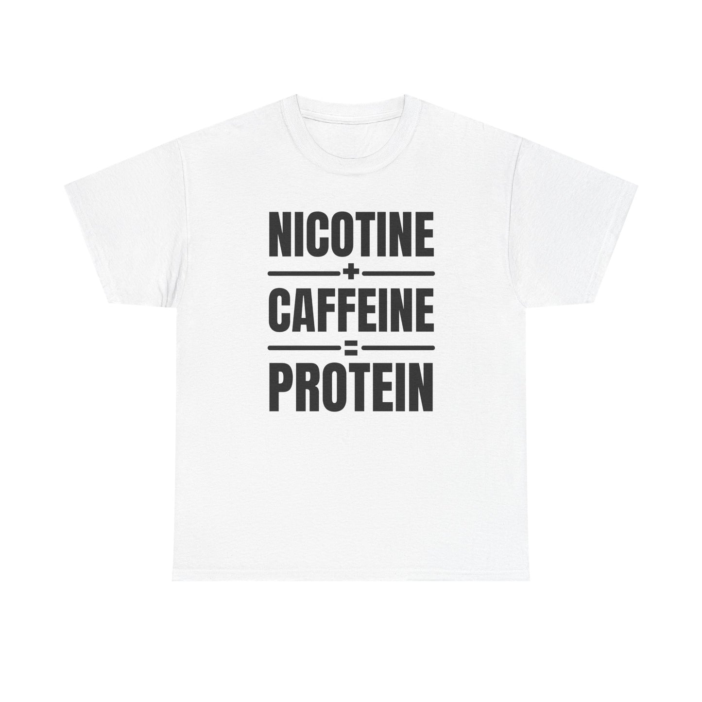 Nicotine + Caffeine = Protein Unisex Heavy Cotton Tee